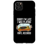 Lo siento, llego tarde, estaba tocando discos de vinilo Carcasa para iPhone 11 Pro Max