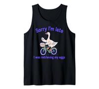 Lo Siento, llego Tarde, Ganso Divertido, recuperando mis Huevos Camiseta sin Mangas