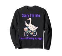 Lo Siento, llego Tarde, Ganso Divertido, recuperando mis Huevos Sudadera