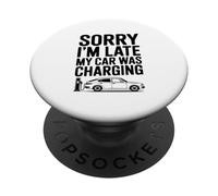 Lo Siento, llego Tarde, mi Coche Estaba Cargando Humor de vehículo eléctrico PopSockets PopGrip Adhesivo