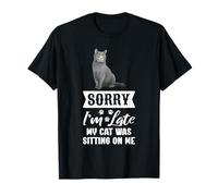 Lo Siento, llego Tarde, mi Gato Estaba Sentado en mí Divertido Amante de los Gatos Camiseta