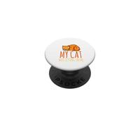 Lo Siento, llego Tarde, mi Gato se Sienta sobre mí PopSockets PopGrip Adhesivo