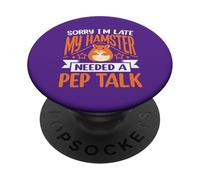 Lo Siento, llego Tarde, mi hámster necesitaba una Charla PopSockets PopGrip Adhesivo