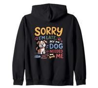 Lo Siento, llego Tarde, mi Perro me necesitó Divertido Amante de los Cachorros Sudadera con Capucha