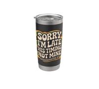 Lo siento, llego tarde, su tiempo, no el mío Eclesiastés 3:1 Groovy Vaso térmico de acero inoxidable de doble pared