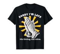 Lo Siento, llego Tarde, su Tiempo, no el mío Funny Christian Pop Art Camiseta