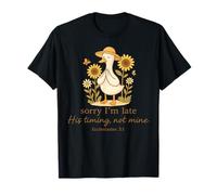 Lo Siento, llego Tarde, su Tiempo, no el mío Goose Biblia Cristiana Camiseta