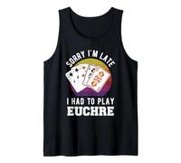 Lo Siento, llego Tarde, tuve Que Jugar Euchre Camiseta sin Mangas