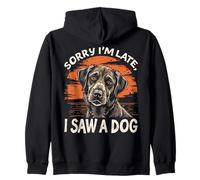 Lo Siento, llego Tarde, Vi a un Perro | Funny Pet Lovers Cute Sudadera con Capucha
