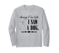 Lo Siento, llego Tarde, Vi a un Perro, Refranes sarcásticos Graciosos Manga Larga