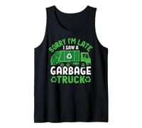 Lo Siento, llego Tarde, Vi un camión de Basura Gracioso Camiseta sin Mangas