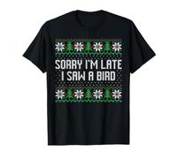 Lo Siento, llego Tarde, Vi un pájaro Feo suéter de Navidad Camiseta
