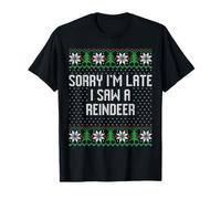 Lo Siento, llego Tarde, Vi un suéter Feo de Navidad de Renos Camiseta