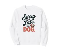 Lo Siento, llego Tarde, Vi una ilustración de Perro Sudadera