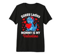 Lo Siento Mami es mi San Valentín Funny Boy Mom Camiseta Premium