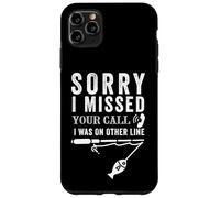 Lo siento, me perdí tu llamada Funny Fishing Angler Fisherman Fish Carcasa para iPhone 11 Pro Max