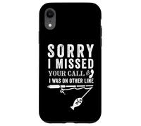 Lo siento, me perdí tu llamada Funny Fishing Angler Fisherman Fish Carcasa para iPhone XR