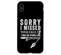 Lo siento, me perdí tu llamada Funny Fishing Angler Fisherman Fish Carcasa para iPhone XS Max