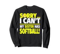 Lo Siento, mi Hermana Tiene softbol - Hermano Divertido de softbol Sudadera