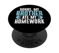 Lo Siento, mi Hermano se comió mi Tarea Hermano PopSockets PopGrip Adhesivo
