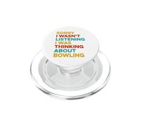 Lo Siento, no Estaba Escuchando, Estaba Pensando en Bowling Bowler PopSockets PopGrip para MagSafe