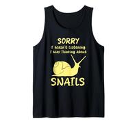 Lo siento, no estaba escuchando Estaba pensando en caracoles Gracioso Camiseta sin Mangas