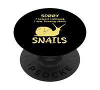 Lo siento, no estaba escuchando Estaba pensando en caracoles Gracioso PopSockets PopGrip Adhesivo