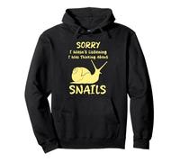 Lo siento, no estaba escuchando Estaba pensando en caracoles Gracioso Sudadera con Capucha