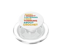 Lo Siento, no Estaba Escuchando, Estaba Pensando en Crochet PopSockets PopGrip para MagSafe