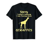 Lo siento, no estaba escuchando Estaba pensando en el humor de las jirafas Camiseta