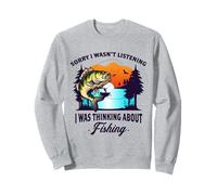 Lo Siento, no Estaba Escuchando, Estaba Pensando en el Traje de Pesca Sudadera