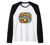 Lo Siento, no Estaba Escuchando, Estaba Pensando en la diversión del Baloncesto Camiseta Manga Raglan