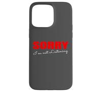 Lo Siento, no Estoy Escuchando una Cita Divertida Carcasa para iPhone 15 Pro MAX
