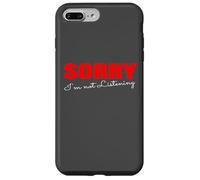 Lo Siento, no Estoy Escuchando una Cita Divertida Carcasa para iPhone 7 Plus/8 Plus