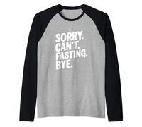 Lo Siento, no Puedo ayunar Adiós Humor sarcástico Divertido Camiseta Manga Raglan