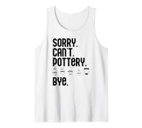 LO Siento. NO Puedo. CERÁMICA. Meme Divertido de cerámica de Potter Camiseta sin Mangas