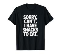 Lo Siento, no Puedo Comer bocadillos para Comer Humor gastronómico Camiseta