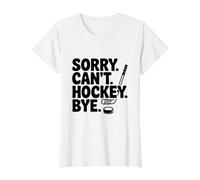 Lo Siento no Puedo Hockey Bye Funny Ice Sports Humor Camiseta gráfica económica, Mujer, Blanco, L