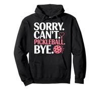 Lo Siento, No Puedo Jugar Al Pickleball. Adiós. Pickleball Sudadera con Capucha