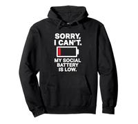 Lo Siento, no Puedo, mi batería Social es Baja Divertido Antisocial Sudadera con Capucha