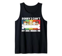 Lo Siento, no Puedo, mi Perro me Necesita, Padre de Perro, mamá de Perro, papá de Perro Camiseta sin Mangas