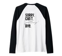 LO Siento. NO Puedo. Pottery! ADIÓS. Potter Ceramics Meme EN LA Espalda Camiseta Manga Raglan