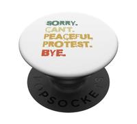 Lo Siento, no Puedo protestar pacífica Adiós activista PopSockets PopGrip Adhesivo