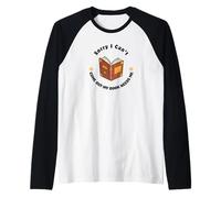 Lo Siento, no Puedo Salir: Humor para Amantes de los Libros Camiseta Manga Raglan