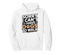 Lo Siento, no Puedo Tener Perros para pasear Amante de los Perros Sudadera con Capucha