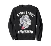 Lo Siento, no Puedo Tener Planes con mi Aussiedoodle Sudadera