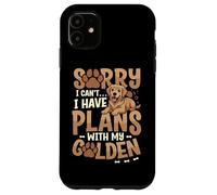 Lo Siento, no Puedo Tener Planes con mi Golden Retriever Carcasa para iPhone 11