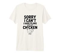 Lo Siento, no Puedo Tener Planes con mi Humor de Pollo Camiseta Premium
