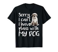 Lo Siento, no Puedo Tener Planes con mi simpática dueña de Perro Camiseta