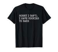 Lo Siento, no Puedo, Tengo Galletas para Hornear Divertido Decir Camiseta gráfica económica